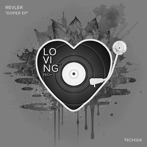 Revler - Doper EP [TECH104]